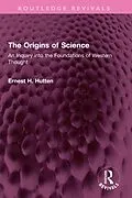E-Book (epub) The Origins of Science von Ernest H. Hutten