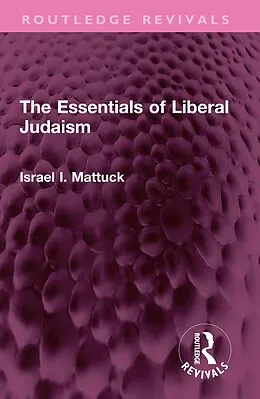 E-Book (pdf) The Essentials of Liberal Judaism von Israel I. Mattuck