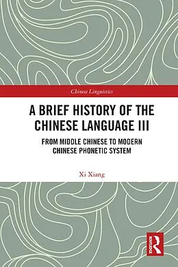 E-Book (pdf) A Brief History of the Chinese Language III von Xi Xiang