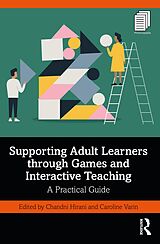 E-Book (epub) Supporting Adult Learners through Games and Interactive Teaching von 