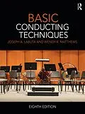 E-Book (epub) Basic Conducting Techniques von Joseph A. Labuta, Wendy Matthews
