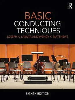E-Book (epub) Basic Conducting Techniques von Joseph A. Labuta, Wendy Matthews
