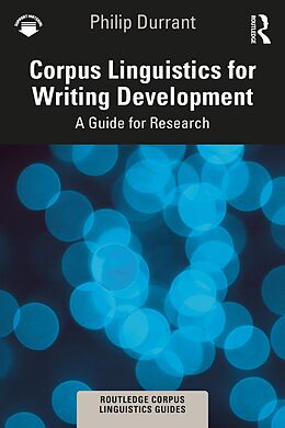 eBook (pdf) Corpus Linguistics for Writing Development de Philip Durrant