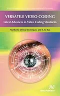 E-Book (epub) Versatile Video Coding von Humberto Ochoa Dominguez, K. R. Rao