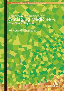 eBook (epub) The Principles and Practice of Antiaging Medicine for the Clinical Physician de Vincent C. Giampapa