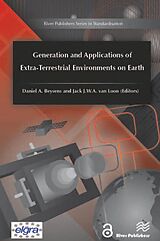 eBook (epub) Generation and Applications of Extra-Terrestrial Environments on Earth de 