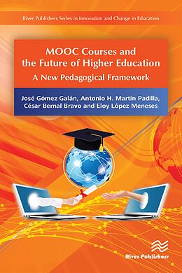 eBook (epub) MOOC Courses and the Future of Higher Education de José Gómez Galán, Antonio H. Martín Padilla, César Bernal Bravo