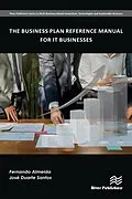 E-Book (pdf) The Business Plan Reference Manual for IT Businesses von Fernando Almeida, José Santos