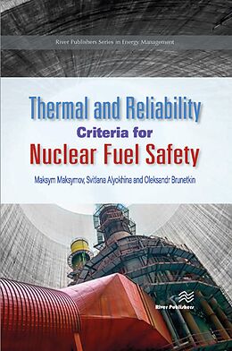 eBook (pdf) Thermal and Reliability Criteria for Nuclear Fuel Safety de Maksym Maksymov, Svitlana Alyokhina, Oleksandr Brunetkin