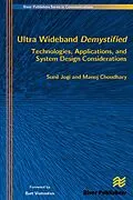 E-Book (pdf) Ultra Wideband Demystified Technologies, Applications, and System Design Considerations von Sunil Jogi, Manoj Choudhary
