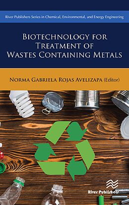 eBook (pdf) Biotechnology for Treatment of Residual Wastes Containing Metals de Norma Gabriela Rojas-Avelizapa