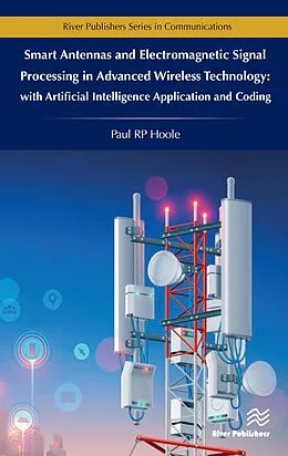 PDF Smart Antennas and Electromagnetic Signal Processing in Advanced Wireless Technology von Paul R. P. Hoole
