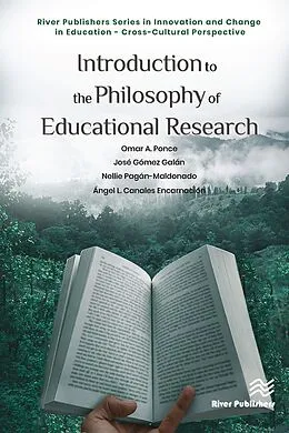 E-Book (pdf) Introduction to the Philosophy of Educational Research von Omar A. Ponce, Jose Gomez Galan, Nellie Pagán-Maldonado