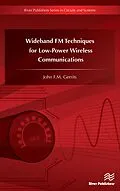 E-Book (pdf) Wideband FM Techniques for Low-Power Wireless Communications von John F. M. Gerrits