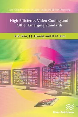 E-Book (pdf) High Efficiency Video Coding and Other Emerging Standards von K. R. Rao, J. J. Hwang, D. N. Kim