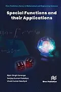 E-Book (pdf) Special Functions and their Application von Bipin Singh Koranga, Sanjay Kumar Padaliya, Vivek Kumar Nautiyal