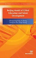 E-Book (pdf) Beijing Model of Gifted Education and Talent Development von Zhongxiong Fang, Yi Zhang, Xiangyun Du