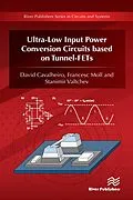 E-Book (pdf) Ultra-Low Input Power Conversion Circuits based on Tunnel-FETs von David Cavalheiro, Francesc Moll, Stanimir Valtchev