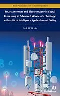 ePUB Smart Antennas and Electromagnetic Signal Processing in Advanced Wireless Technology von Paul R. P. Hoole