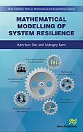 E-Book (epub) Mathematical Modelling of System Resilience von Kanchan Das, Mangey Ram