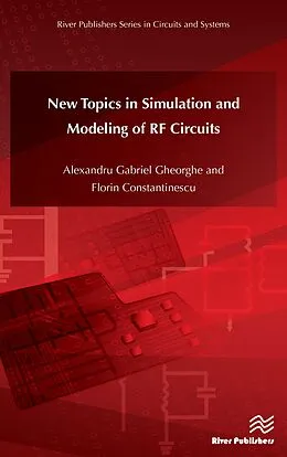 E-Book (epub) New Topics in Simulation and Modeling of RF Circuits von Alexandru Gabriel Gheorghe, Florin Constantinescu