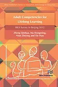 ePUB Adult Competencies for Lifelong Learning von Zheng Qinhua, Ma Dongming, Nian Zhiying