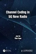 E-Book (pdf) Channel Coding in 5G New Radio von Jun Xu, Yifei Yuan