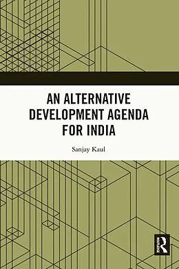 ePUB An Alternative Development Agenda for India von Sanjay Kaul