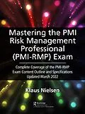 E-Book (pdf) Mastering the PMI Risk Management Professional (PMI-RMP) Exam von Klaus Nielsen
