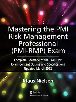 E-Book (pdf) Mastering the PMI Risk Management Professional (PMI-RMP) Exam von Klaus Nielsen
