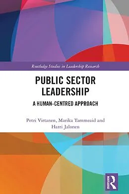E-Book (epub) Public Sector Leadership von Petri Virtanen, Harri Jalonen, Marika Tammeaid