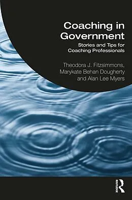 ePUB Coaching in Government von Theodora Fitzsimmons, Marykate Behan Dougherty, Alan Lee Myers