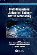 E-Book (pdf) Multidimensional Lithium-Ion Battery Status Monitoring von Shunli Wang, Kailong Liu, Yujie Wang