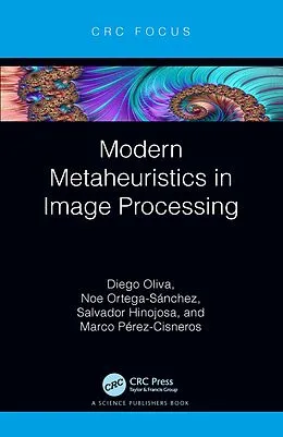E-Book (pdf) Modern Metaheuristics in Image Processing von Diego Oliva, Noe Ortega-Sánchez, Salvador Hinojosa
