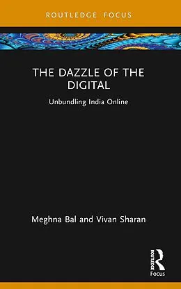 E-Book (pdf) The Dazzle of the Digital von Meghna Bal, Vivan Sharan