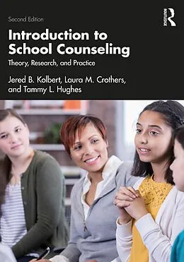 E-Book (pdf) Introduction to School Counseling von Jered B. Kolbert, Laura M. Crothers, Tammy L. Hughes