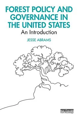 E-Book (pdf) Forest Policy and Governance in the United States von Jesse Abrams