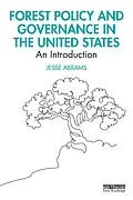 E-Book (epub) Forest Policy and Governance in the United States von Jesse Abrams