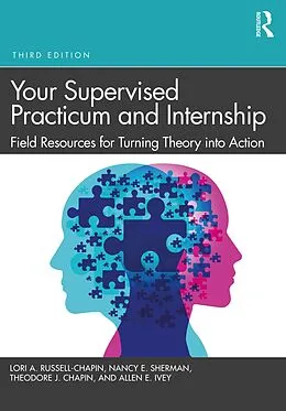 E-Book (epub) Your Supervised Practicum and Internship von Lori A. Russell-Chapin, Nancy E. Sherman, Theodore J. Chapin
