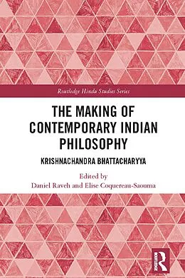 E-Book (epub) The Making of Contemporary Indian Philosophy von 