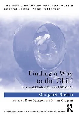 E-Book (epub) Finding a Way to the Child von Margaret Rustin