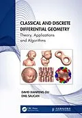E-Book (epub) Classical and Discrete Differential Geometry von David Xianfeng Gu, Emil Saucan