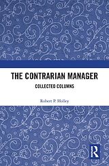 eBook (pdf) The Contrarian Manager de Robert P. Holley