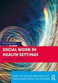 E-Book (pdf) Social Work in Health Settings von Judith L. M. McCoyd, Jessica Euna Lee, Toba Schwaber Kerson