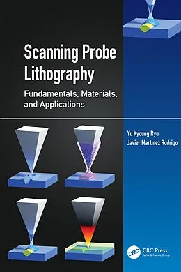 E-Book (pdf) Scanning Probe Lithography von Yu Kyoung Ryu, Javier Martinez Rodrigo
