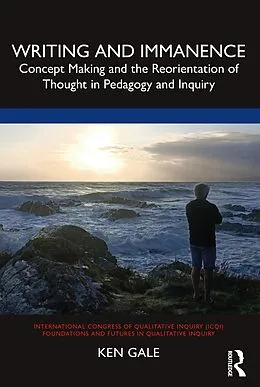 E-Book (epub) Writing and Immanence von Ken Gale