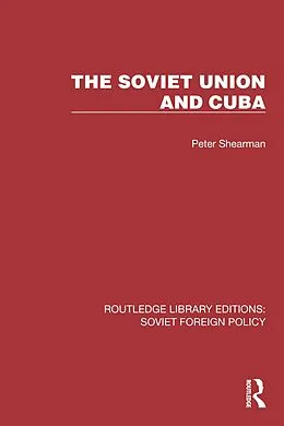 E-Book (pdf) The Soviet Union and Cuba von Peter Shearman