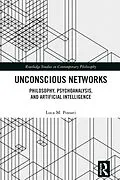 E-Book (epub) Unconscious Networks von Luca M. Possati