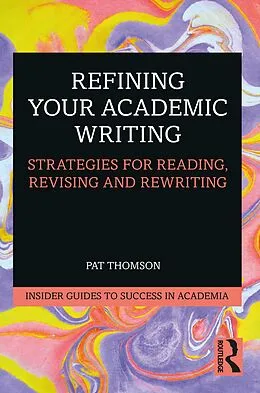 E-Book (epub) Refining Your Academic Writing von Pat Thomson