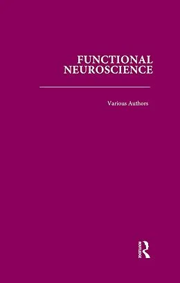 E-Book (pdf) Functional Neuroscience von E. Roy John, Robert W. Thatcher, Thalía Harmony